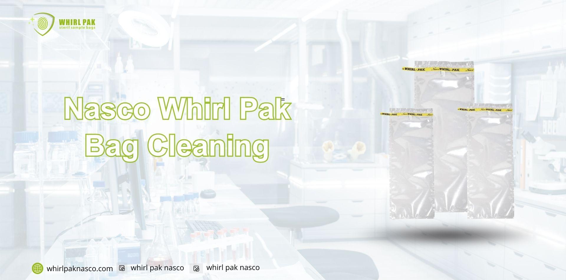 Nasco Whirl Pak Bag Cleaning
